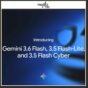Google推Gemini 3.6 Flash等三款新模型　主攻AI代理應用
